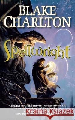 Spellwright Blake Charlton 9780765388568