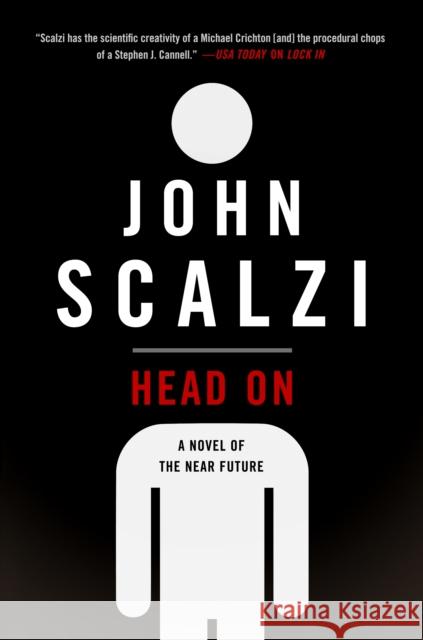 Head On: A Novel of the Near Future John Scalzi 9780765388919 Tom Doherty Associates