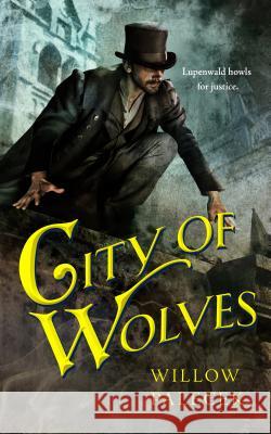 City of Wolves Willow Palecek 9780765389756