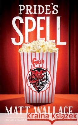 Pride's Spell: A Sin Du Jour Affair Matt Wallace 9780765390004 Tor.com