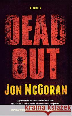 Deadout: A Thriller McGoran, Jon 9780765390394 St. Martin's Press