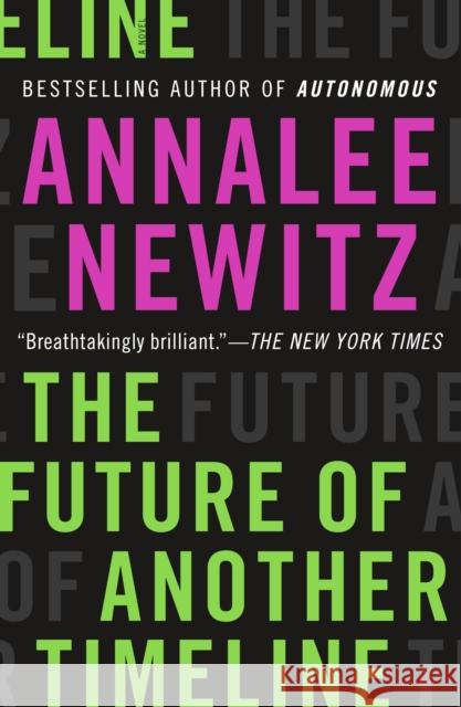 The Future of Another Timeline Annalee Newitz 9780765392114 Tor Books