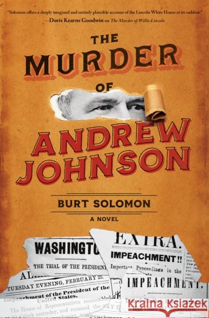 The Murder of Andrew Johnson: A Novel Burt Solomon 9780765392725 Tor Publishing Group