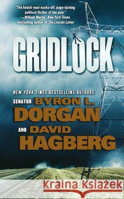 Gridlock Byron L. Dorgan 9780765393661 St. Martin's Press