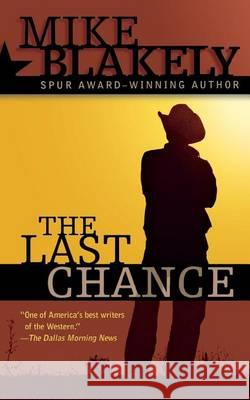 The Last Chance Blakely, Mike 9780765393692