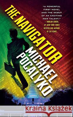 The Navigator Michael Pocalyko 9780765394057 St. Martin's Press