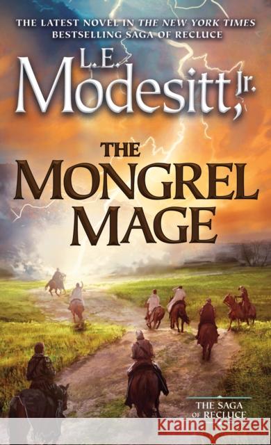 The Mongrel Mage L. E. Modesitt 9780765394699