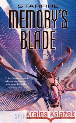 Starfire: Memory's Blade Spencer Ellsworth 9780765395771