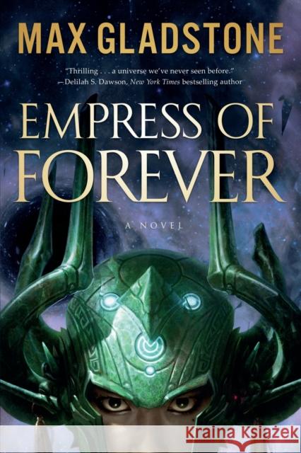 Empress of Forever Max Gladstone 9780765395818