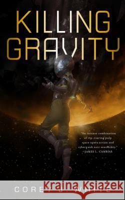 Killing Gravity Corey J. White 9780765396310