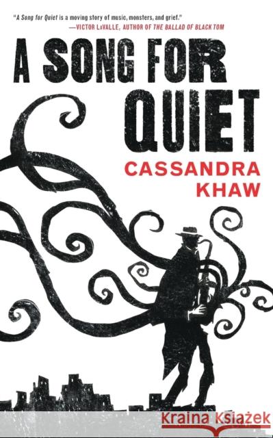A Song for Quiet Cassandra Khaw 9780765397409