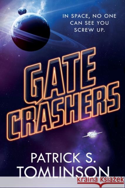 Gate Crashers Patrick Tomlinson 9780765398642