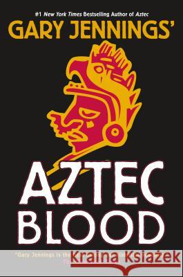 Aztec Blood Gary Jennings 9780765399021