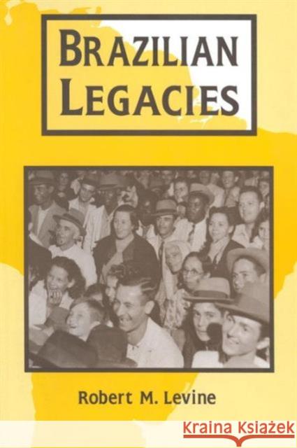 Brazilian Legacies Robert M. Levine 9780765600097 M.E. Sharpe