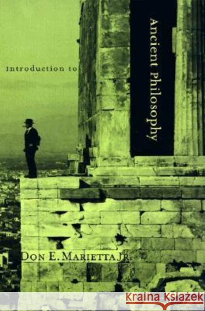 Introduction to Ancient Philosophy Don E., Jr. Marietta 9780765602169 M.E. Sharpe