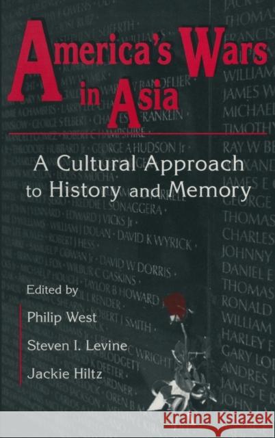 United States and Asia at War: A Cultural Approach: A Cultural Approach West, Philip 9780765602367 East Gate Book