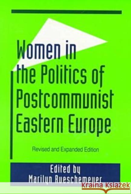 Women in the Politics of Postcommunist Eastern Europe Marilyn Rueschemeyer 9780765602961 M.E. Sharpe