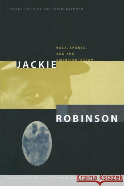 Jackie Robinson: Race, Sports and the American Dream Joseph Dorinson Joram Warmund Charles E. Schumer 9780765603180 M.E. Sharpe