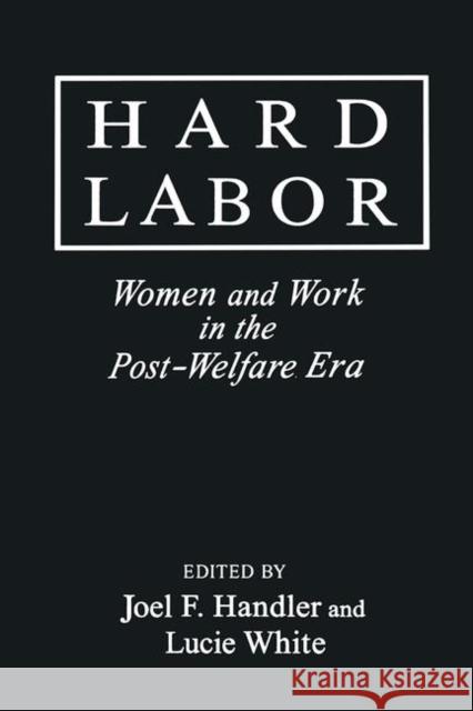 Hard Labor Handler, Joel F. 9780765603326 M.E. Sharpe