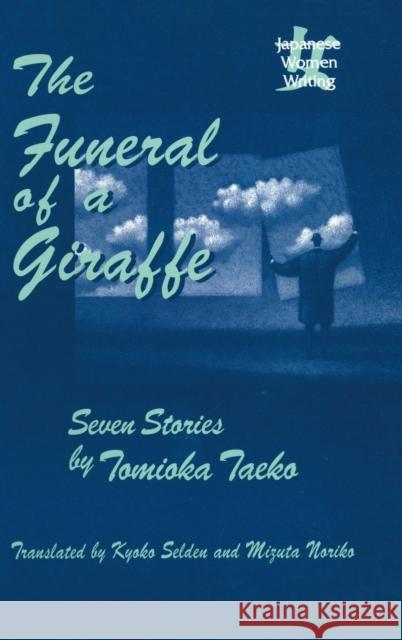 The Funeral of a Giraffe: Seven Stories Selden, Kyoko Iriye 9780765604415