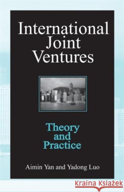 International Joint Ventures: Theory and Practice Yan, Aimin 9780765604743 M.E. Sharpe