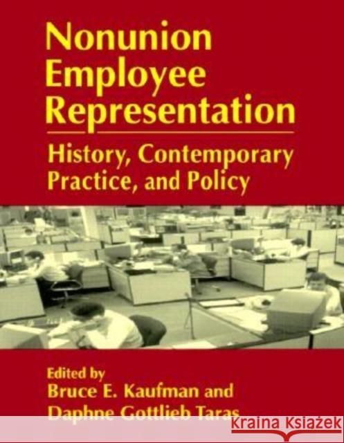 Nonunion Employee Representation: History, Contemporary Practice and Policy Kaufman, Bruce E. 9780765604958 M.E. Sharpe