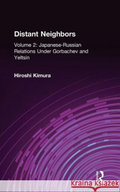Japanese-Russian Relations Under Gorbachev and Yeltsin Hiroshi Kimura 9780765605870 M.E. Sharpe