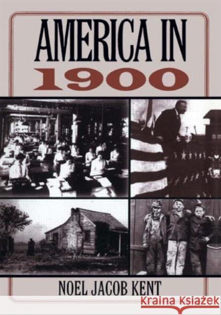 America in 1900 Jacob Kent 9780765605962 M.E. Sharpe