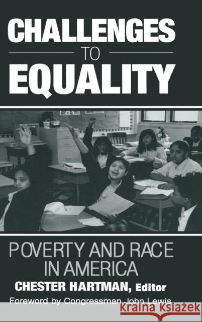 Challenges to Equality: Poverty and Race in America Hartman, Jean M. 9780765607263 M.E. Sharpe