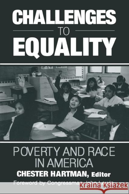 Challenges to Equality: Poverty and Race in America Hartman, Jean M. 9780765607270 M.E. Sharpe