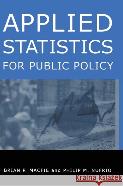 applied statistics for public policy  Macfie, Brian P. 9780765612397