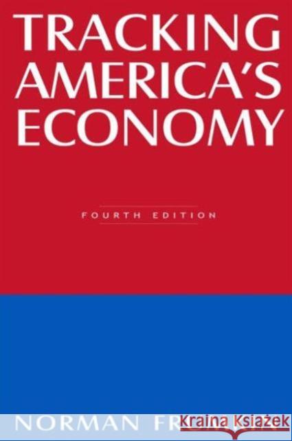 Tracking America's Economy Norman Frumkin 9780765612410 M.E. Sharpe