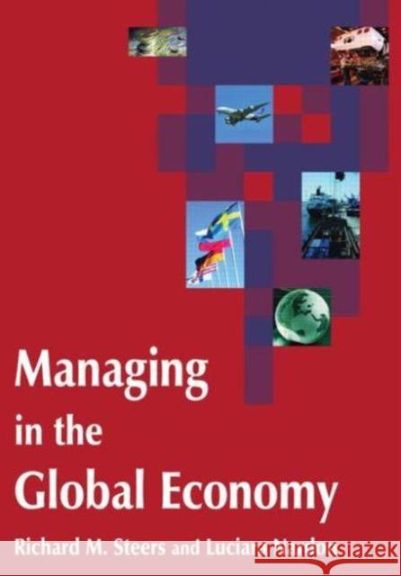 Managing in the Global Economy Richard M. Steers Luciara Nardon 9780765615510 M.E. Sharpe
