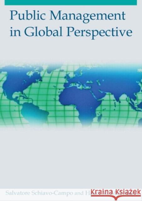 Public Management in Global Perspective Salvatore Schiavo-Campo 9780765617262 M.E. Sharpe