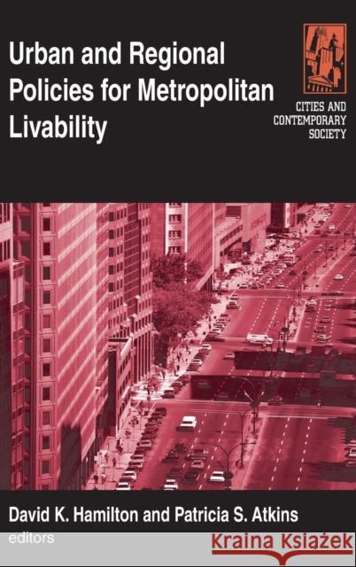 Urban and Regional Policies for Metropolitan Livability David K. Hamilton 9780765617682 M.E. Sharpe