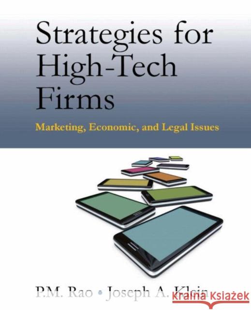 Strategies for High-Tech Firms: Marketing, Economic, and Legal Issues Rao, P. M. 9780765617972 M.E. Sharpe