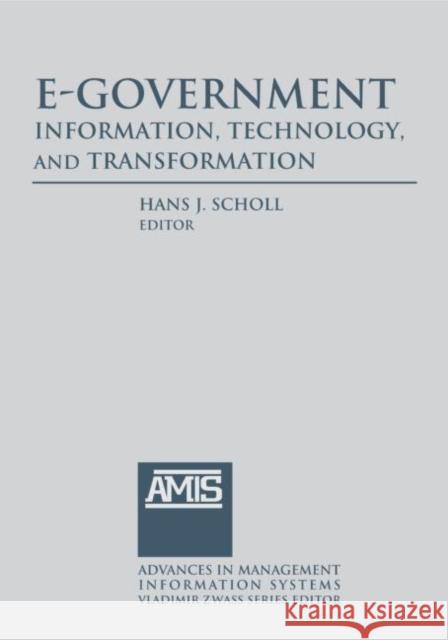E-Government: Information, Technology, and Transformation: Information, Technology, and Transformation Schnoll, Hans J. 9780765619891 M.E. Sharpe