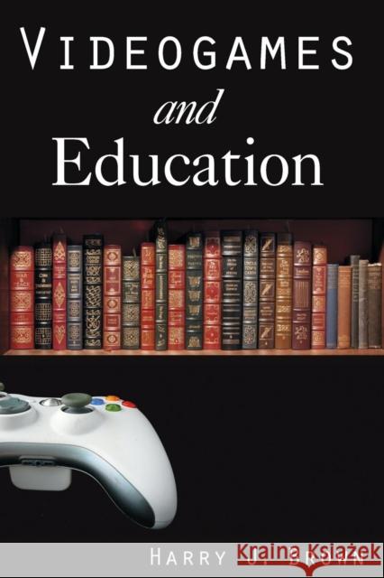 Videogames and Education  9780765619976 M.E. Sharpe