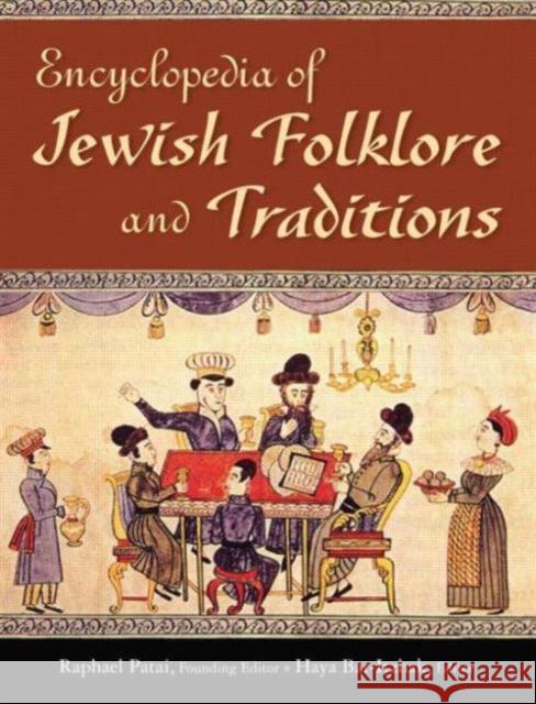 Encyclopedia of Jewish Folklore and Traditions Raphael Patai 9780765620255 0