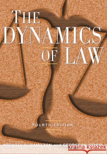 The Dynamics of Law Michael S. Hamilton 9780765620866 M.E. Sharpe