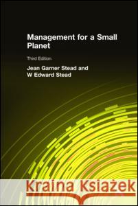 Management for a Small Planet Jean Garner Stead 9780765623089 M.E. Sharpe