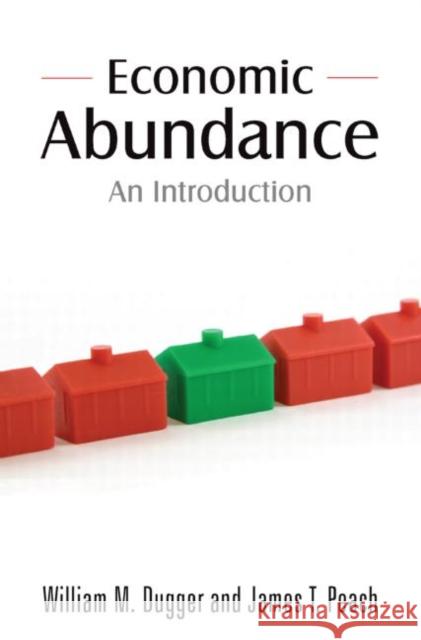 Economic Abundance: An Introduction Dugger, William M. 9780765623409