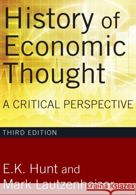 History of Economic Thought: A Critical Perspective Hunt, E. K. 9780765625991 M.E. Sharpe