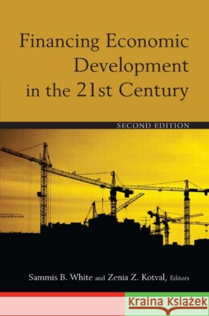 Financing Economic Development in the 21st Century Sammis B White 9780765627827 0