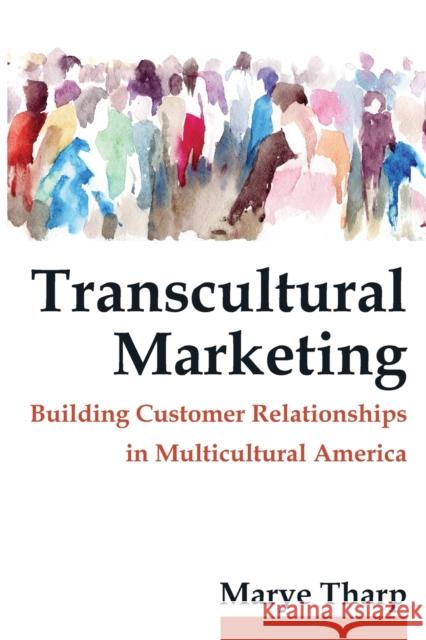 Transcultural Marketing Marye Tharp 9780765643001 M.E. Sharpe