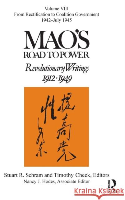 Mao's Road to Power: Revolutionary Writings: Volume VIII Schram, Stuart 9780765643353 East Gate Book