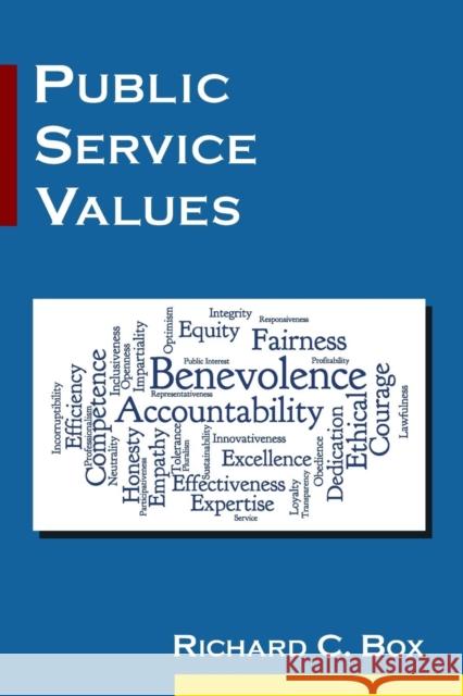 Public Service Values Richard C. Box 9780765643650 M.E. Sharpe