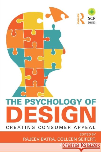 The Psychology of Design: Creating Consumer Appeal Rajeev Batra Colleen Seifert Diann Brei 9780765647603