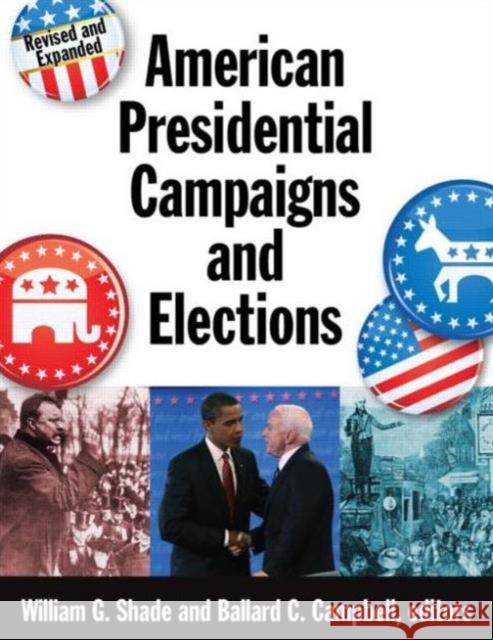 American Presidential Campaigns and Elections Shade, William G. 9780765680426 Sharpe Reference