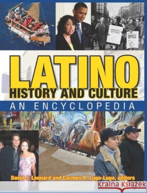 Latino History and Culture: An Encyclopedia Leonard, David J. 9780765680839 M.E. Sharpe